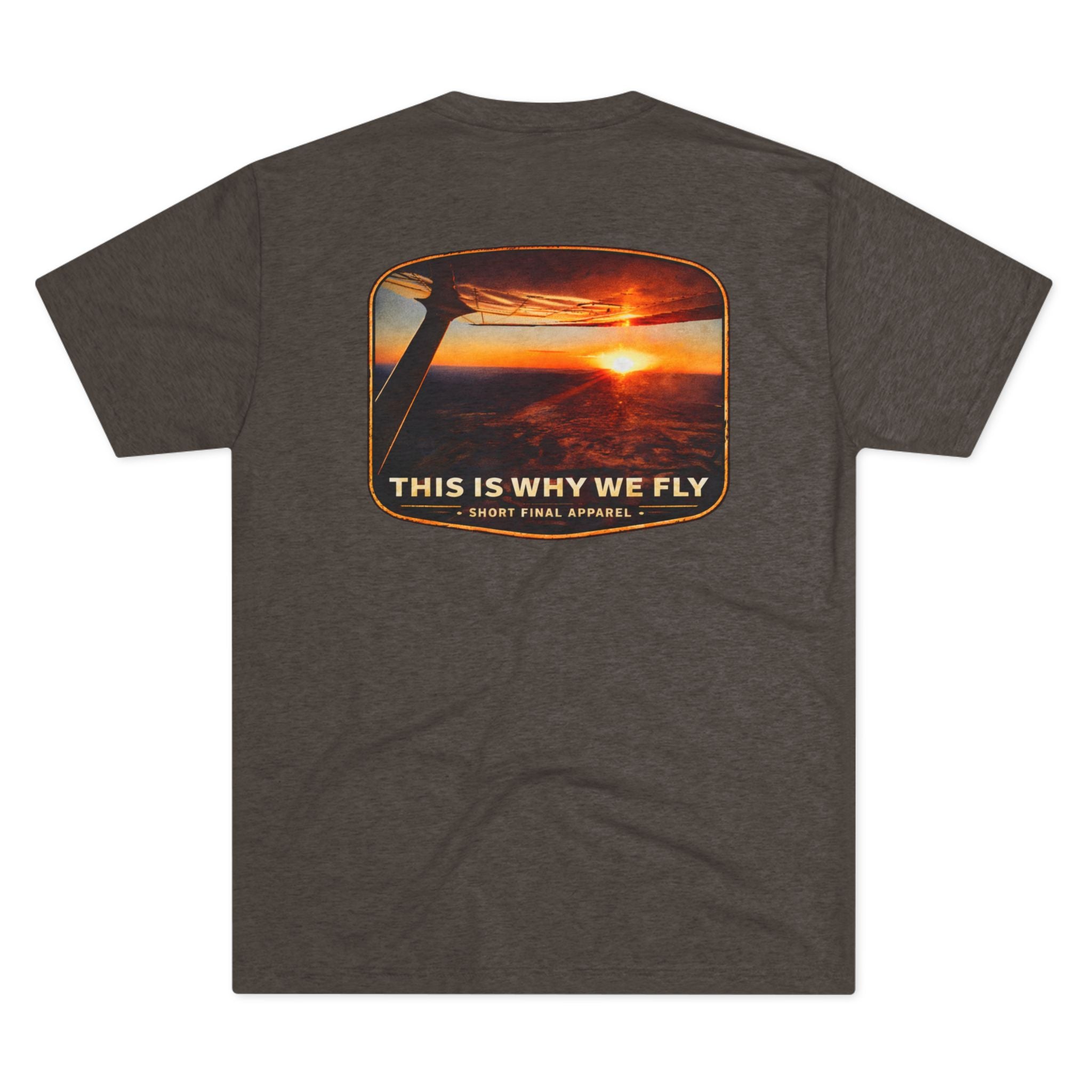 Short Final Apparel | This Is Why We Fly Tee