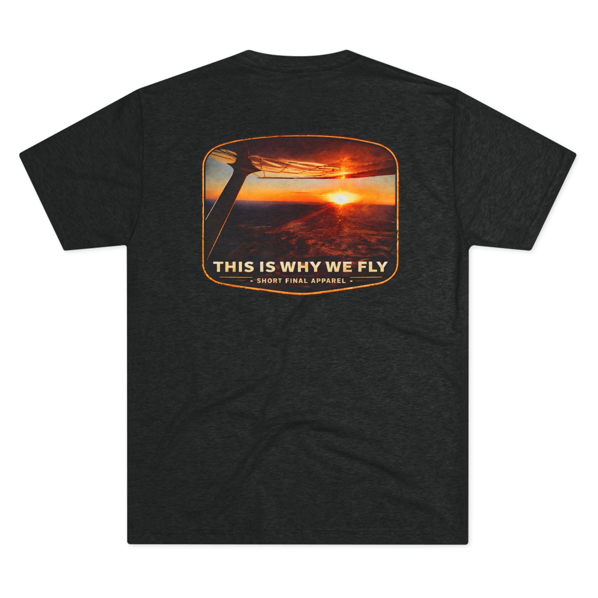 Short Final Apparel | This Is Why We Fly Tee